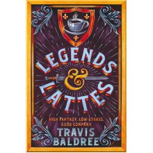 Legends and Lattes (Book 1)