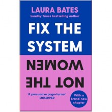 Fix the System, Not the Women