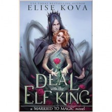 A Deal With The Elf King (Book 1)