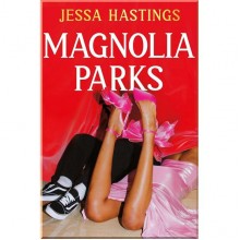 Magnolia Parks (Book 1)