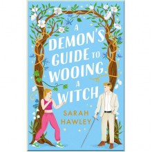 A Demon's Guide to Wooing a Witch (Book 2)