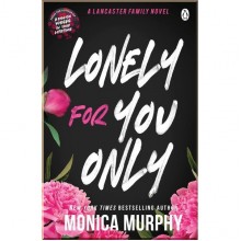 Lonely For You Only (Book 6)