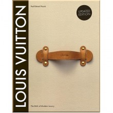 Louis Vuitton: The Birth of Modern Luxury