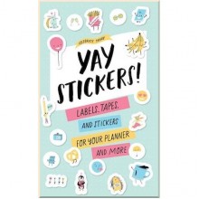 Celebrate Today: Yay Stickers! Labels, Tapes, and Stickers for Your Planner and More