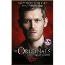 The Originals: The Rise (Book 1)