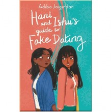 Hani and Ishu's Guide to Fake Dating