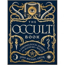 The Occult Book: A Chronological Journey, from Alchemy to Wicca