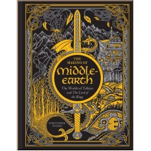 The Making of Middle-Earth: The Worlds of Tolkien and The Lord of the Rings