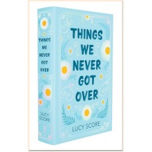 Things We Never Got Over (Book 1) (Special Collector's Edition)