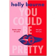 You Could Be So Pretty