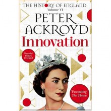 The History of England Volume VI Innovation