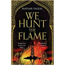 We Hunt the Flame (Book 1)