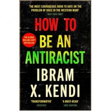 How To Be an Antiracist