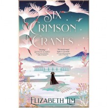 Six Crimson Cranes (Book 1)