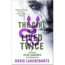 The Girl Who Lived Twice (Book 6)