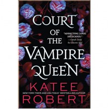 Court of the Vampire Queen (Books 1-3)