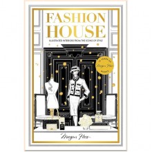 Fashion House: Illustrated Interiors from the Icons of Style
