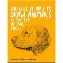 You Will Be Able to Draw Animals by the End of This Book
