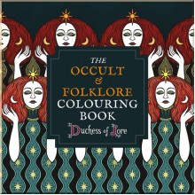 The Occult and Folklore Colouring Book