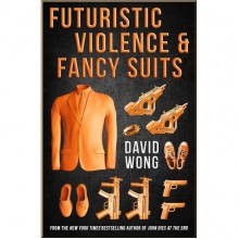 Futuristic Violence and Fancy Suits (Book 1)