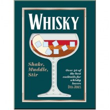 Whiskey: Shake, Muddle, Stir
