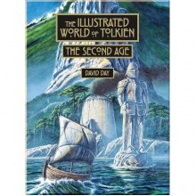The Illustrated World of Tolkien: The Second Age