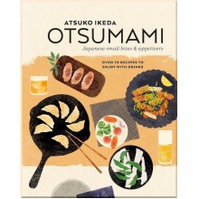 Otsumami: Japanese Small Bites & Appetizers