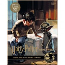 Harry Potter: The Film Vault Volume 9: Goblins, House-Elves, and Dark Creatures