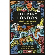 Literary London: A Book Lover's Guide to the City