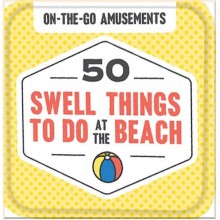On-the-Go Amusements: 50 Swell Things to Do at the Beach