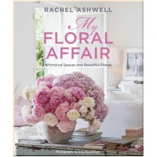 My Floral Affair: Whimsical Spaces and Beautiful Florals