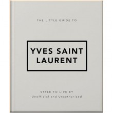 The Little Guide to Yves Saint Laurent