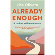 Already Enough: A Path to Self-Acceptance