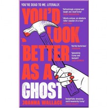 You'd Look Better as a Ghost