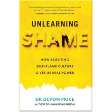Unlearning Shame