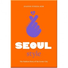 Little Books of City Style: Little Book of Seoul Style