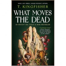 What Moves the Dead (Book 1)