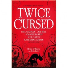 Twice Cursed: An Anthology