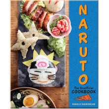 Naruto: The Unofficial Cookbook