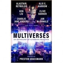 Multiverses: An Anthology of Alternate Realities