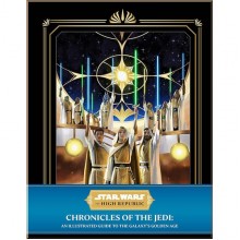 Star Wars: The High Republic – Chronicles of the Jedi: An Illustrated Guide to the Galaxy's Golden Age