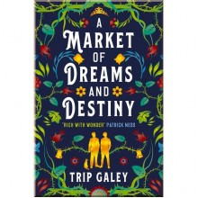 A Market of Dreams and Destiny
