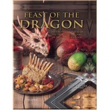 Feast of the Dragon: The Unofficial House of the Dragon and Game of Thrones Cookbook