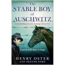 The Stable Boy of Auschwitz