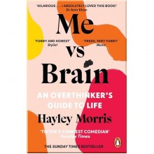 Me vs Brain: An Overthinker’s Guide to Life