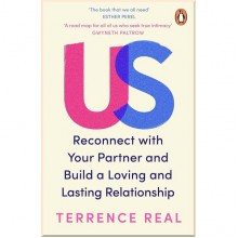 Us: Reconnect with Your Partner and Build a Loving and Lasting Relationship