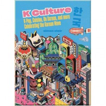 K Culture: K-pop, Cuisine, On Screen, And More