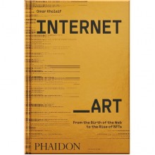 Internet_Art: From the Birth of the Web to the Rise of NFTs