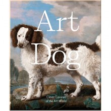 Art Dog: Clever Canines of the Art World