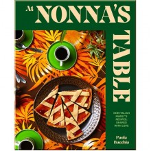 At Nonna's Table: One Italian Family's Recipes, Shared with Love